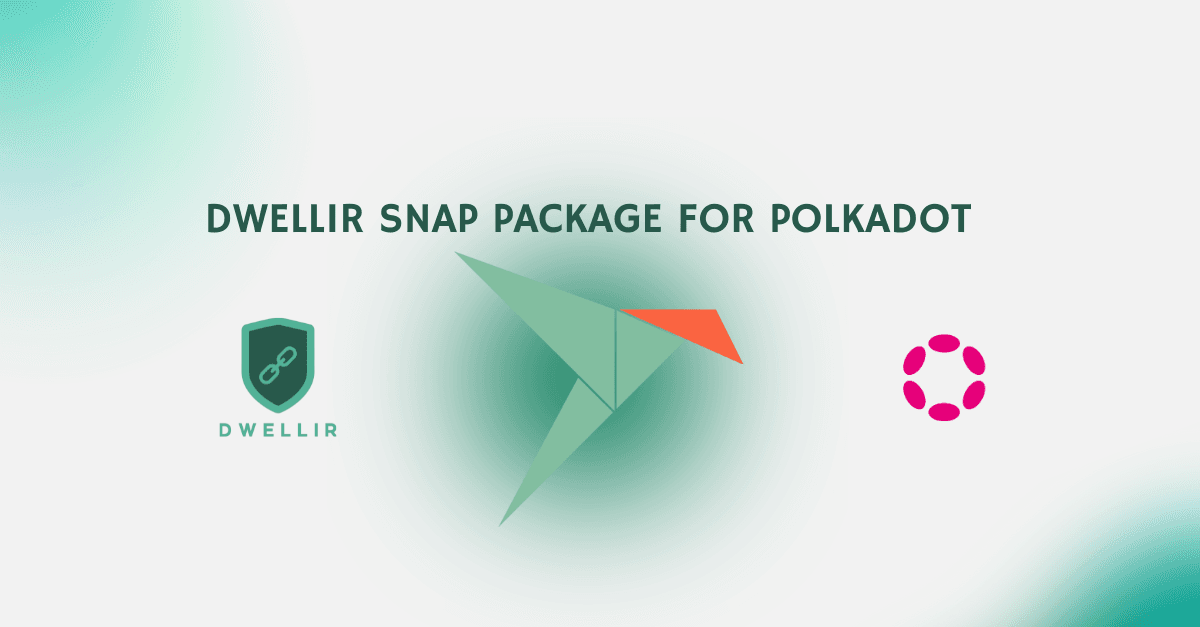 Dwellir Now Maintains a Snap Package for Polkadot